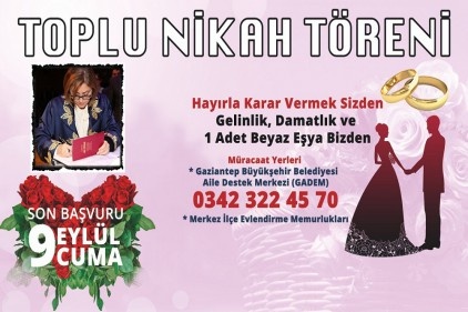 Gaziantep Büyükşehir Belediyesi toplu nikah kıymaya hazırlanıyor