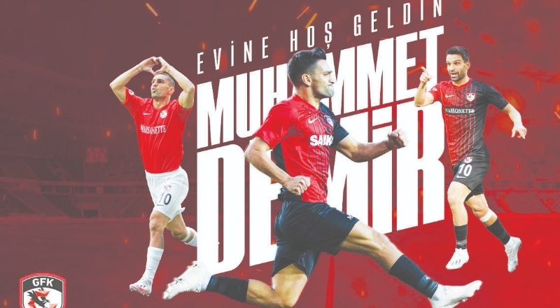 Gaziantep FK, Muhammet Demir'i transfer etti