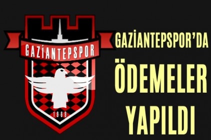 Gaziantepsor&#039;da futbolcuların ödemeleri yapıldı 