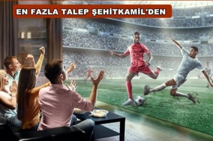 Gaziantep&#8217;te en çok Şehitkamil televizyon aldı
