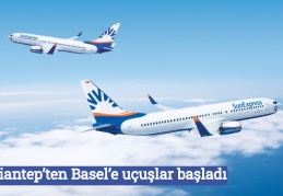Gaziantep’ten Basel’e uçuşlar başladı