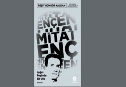 Gazikültür, Enç’in kitaplarını ve hayatını yayımladı