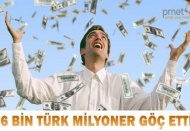 Geçen yıl ülkeyi terk eden Türk milyoner sayısı 6 bin 