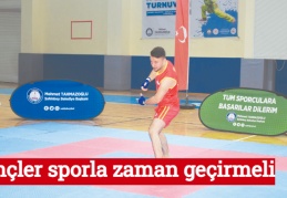 Gençler sporla zaman geçirmeli