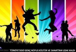 Gençlerin, kültür ve sanatla ilgisi yok