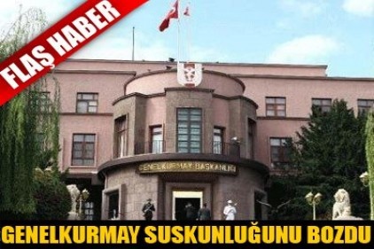 Genelkurmay'dan Flaş açıklama! 