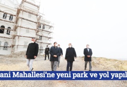 Geylani Mahallesi’ne yeni park ve yol yapılıyor