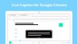 Google Chrome'a canlı altyazı özelliği geldi