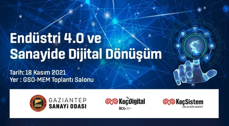GSO KoçSistem iş birliğinde sanayide dijital dönüşümün önemi anlatılacak