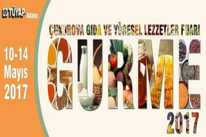 Gurme 2017 Çukurova Gıda Ve Yöresel Lezzetler Fuarı açılıyor