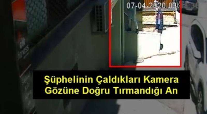 Güvenlik kamerası hırsızı yakalandı