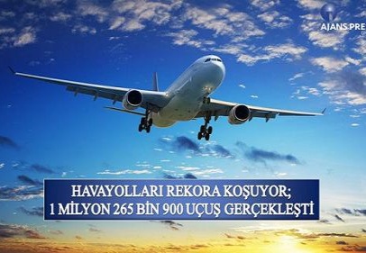 Havayolu ulaşımında 127 milyon 136 bin 893 yolcuya ulaşıldı