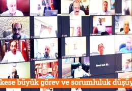 “Herkese büyük görev ve sorumluluk düşüyor”