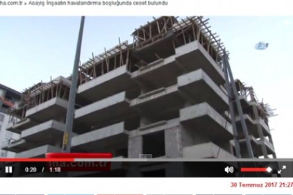 İnşaatın havalandırma boşluğunda ceset bulundu
