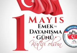 İşçilerin birlik ve beraberlik içerisinde olması gerekir