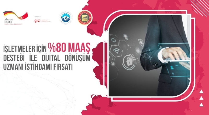 İşletmelere yüzde 80 maaş desteği ile dijital dönüşüm fırsatı