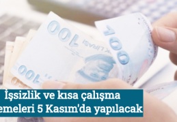 İşsizlik ve kısa çalışma ödemeleri 5 Kasım'da yapılacak