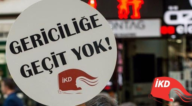 İstanbul Sözleşmesi'nin iptali gericiliğin ve kadın düşmanlığının tescilidir!