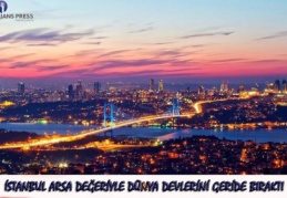 İstanbul’un değeri yüzde 35 arttı