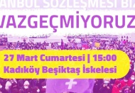 Kadınlar İstanbul Sözleşmesi için eyleme çağırıyor