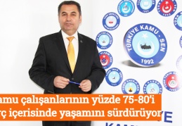 Kamu çalışanlarının yüzde 75-80’i borç içerisinde yaşamını sürdürüyor