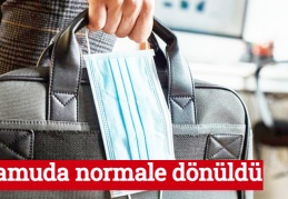 Kamuda normale dönüldü