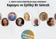 Türkiye Kadın Direktörler Konferansı’nın bu yıl ki konusu: ‘Kapsayıcı ve Eşitlikçi Bir Gelecek’
