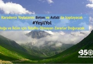 Karadeniz dağları delik deşik olacak