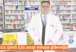 Kararın iptali için yargı yoluna gideceğiz