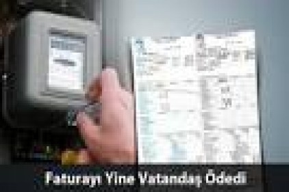 Kayıp enerji bedeli vatandaştan tehsil edildi