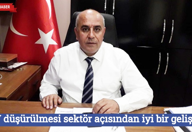 KDV düşürülmesi sektör açısından iyi bir gelişme