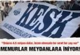 KESK yarın meydanlara iniyor