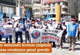 Kıdem tazminatı kırmızı çizgimiz, aşılırsa cevabımız genel grevdir