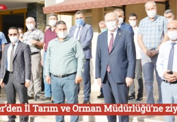 Koçer’den İl Tarım ve Orman Müdürlüğü’ne ziyaret
