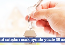 Konut satışları ocak ayında yüzde 38 azaldı
