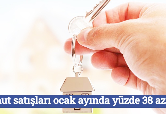 Konut satışları ocak ayında yüzde 38 azaldı