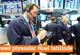 Küresel piyasalar Noel tatilinde