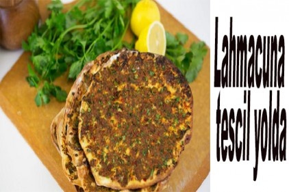 Lahmacuna tescil yolda