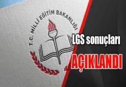 Liselere Giriş Sınavı yerleştirme sonuçları açıklandı