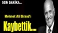 Mehmet Ali Birand hayatını kaybetti