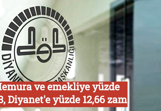 Memura ve emekliye yüzde 3+3, Diyanet'e yüzde 12,66 zam