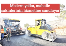 Modern yollar, mahalle sakinlerinin hizmetine sunuluyor