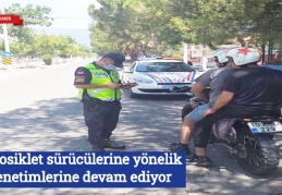 Motosiklet sürücülerine yönelik denetimler devam ediyor