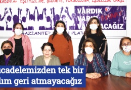 Mücadelemizden tek bir adım geri atmayacağız