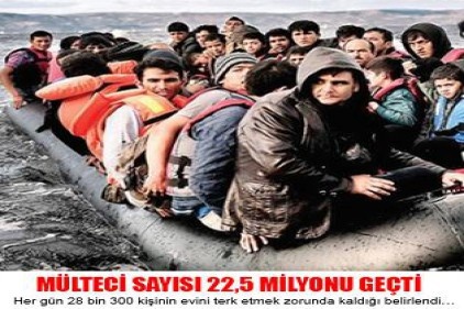 Mülteci sayısı 22,5 milyonu geçti &#8230;