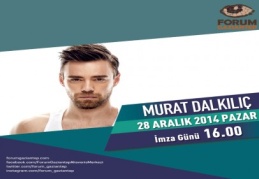 Murat Dalkılıç, Forum Gaziantep’e geliyor