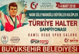 Naim Süleymanoğlu Büyükler Türkiye Halter Şampiyonası’ başlıyor