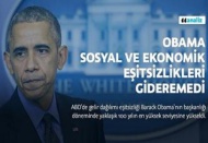 Obama sosyal ve ekonomik eşitsizlikleri gideremedi