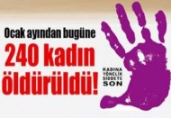 Ocak ayından bugüne 240 kadın öldürüldü