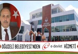 Oğuzeli Belediyesi’nden e-devlet hizmeti